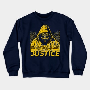 Anonymous - Do Not Trust - GOLD Crewneck Sweatshirt